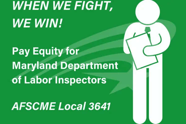 when_we_fight_we_win_pay_equity_for_maryland_department_of_labor_inspectors_afscme_local_3641.png